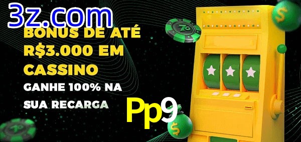 Pp9 melhor bônus de depósito